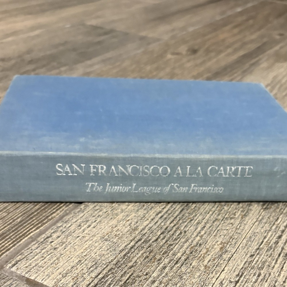 San Francisco a la Carte - Hardcover By Junior League San Francisco - 1979